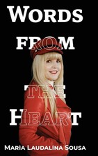 Maria Laudalina Sousa | Words From the Heart ...