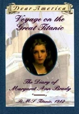 Voyage on the Great Titanic: The Diary of Margaret Ann Brady, R.M.S. - VERY GOOD