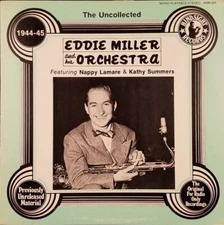 The Uncollected Eddie Miller 1944-45 [Vinyl] Eddie Miller And His Orchestra Feat