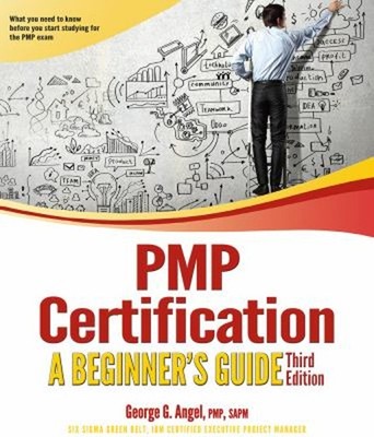 PMP Certification : A Beginner's Guide, Third Edition Paperback G