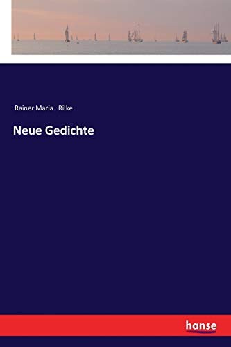 Neue Gedichte by Rilke, Maria  New 9783337353483 Fast Free Shipping<-