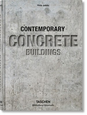 Contemporary Concrete Buildings by Philip Jodidio (Hardback Book)