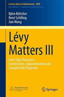 Levy Matters III: Levy-Type- Processes: Construction, - - Paperback NEW B�ttcher