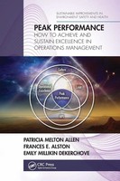 Peak Performance How To Achieve And Sustain Excellence In Operations Management