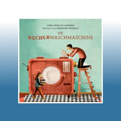 Die Bücherwaschmaschine | Carla Maia de Almeida | Ungelesen