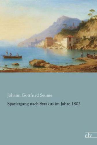 Thumbnail - Spaziergang Nach Syrakus Jahre 1802 2851