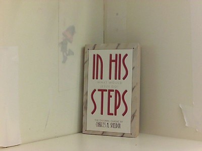 In His Steps Sheldon Charles, M.: