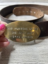 Vtg Brass Belt Buckle "Old Hunters Never Die.." with Brown Oil Tanned Waxed Leat
