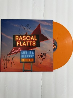 Rascal Flatts: Life Is A Highway Refueled Autographed Signed Orange Vinyl LP