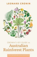 Cronin's Key Guide to Australian Rainforest Plants by Cronin, Leonard
