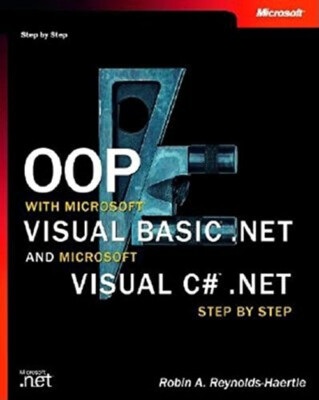 OOP with Microsoft Visual Basic .NET and Microsoft Visual C# .NET