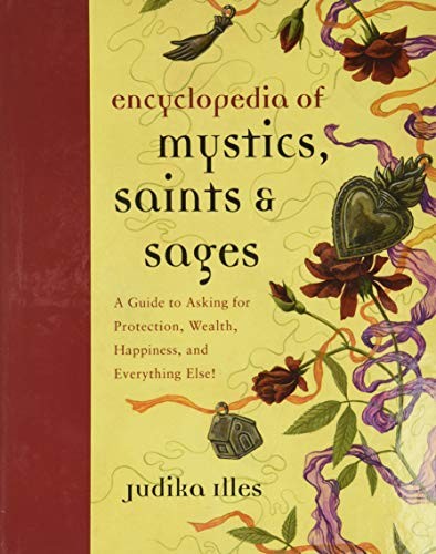 Encyclopedia of Mystics, Saints & Sages: A Guide to Asking for Protection, Weal - Image 7