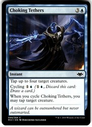 Choking Tethers 44/254 Common Modern Horizons Magic: The Gathering