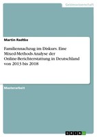 Familiennachzug Im Diskurs. Eine Mixed-Methods Analyse Der Online-Berichterstatt
