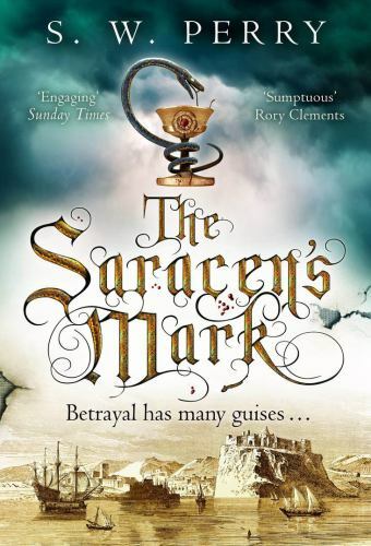 Saracen's Mark by S. W. Perry (2021, Trade Paperback)