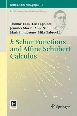 Thomas Lam Luc Lapointe Jennifer  k-Schur Functions and A (Hardback) (UK IMPORT)