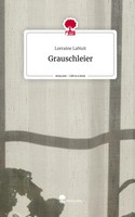 Lorraine Lanuit | Grauschleier. Life Is A Story - story.one | Buch | Deutsch