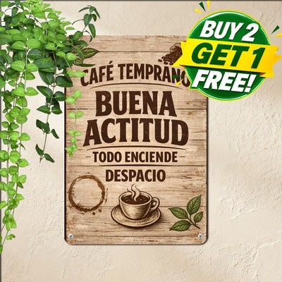 Spanish Coffee Quote Good Coffee To Early Risers Metal Tin Sign 8x12