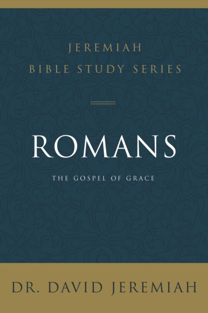 Romans (Jeremiah Bible Study Series) by David Jeremiah (PB 2020) - Image 3