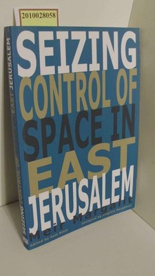 Seizing control of space on east jerusalem Margalit, Mair: