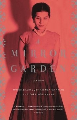 Monir Farmanfarmaian Zara Houshmand A Mirror Garden (Taschenbuch)