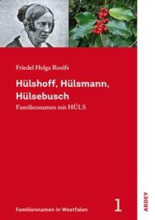 Hülshoff, Hülsmann, Hülsebusch | Friedel Helga Roolfs | Deutsch |