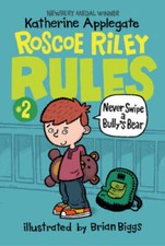 Roscoe Riley Rules 2 Never Swipe A Bullys Bear - Paperback - Very Good