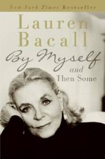 By Myself and Then Some - Paperback By Bacall, Lauren - ACCEPTABLE