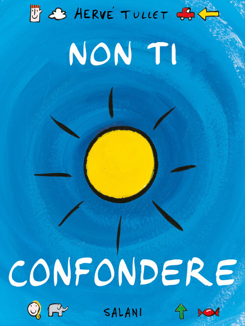 Non Ti Confondere - Hervé Tullet - 2023