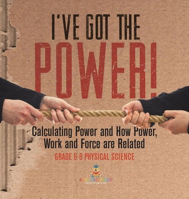 Baby | I've Got the Power! Calculating Power and How Power, Work and Force...
