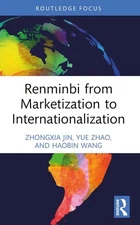 Renminbi from Marketization to Internationalization by Zhongxia Jin Paperback Bo