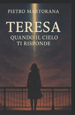 Teresa Quando il cielo Ti risponde by Pietro Martorana (Italian) Paperback Book