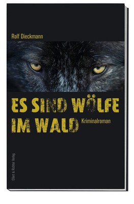 Es sind Wölfe im Wald Rolf Dieckmann