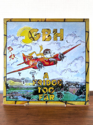 GBH A Fridge Too Far LP 1989 Rough Justice JUST 13 UK Hardcore Punk VG+