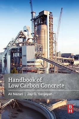 Handbook of Low Carbon Concrete Nazari Sanjayan Paperback Butterworth-Heinemann