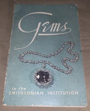 Gems in the Smithsonian Institution Paul E Desautels 1965 Vintage Book