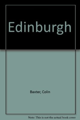 Edinburgh By Colin Baxter. 9780948661051
