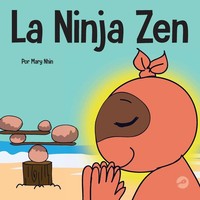 Mary Nhin | La Ninja Zen | Taschenbuch | Spanisch (2022) | Grow Grit Press LLC