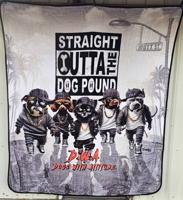 STRAIGHT OUTTA THE DOG POUND DOGS WITH ATTITUDE FUNNY QUEEN SIZE BLANKET