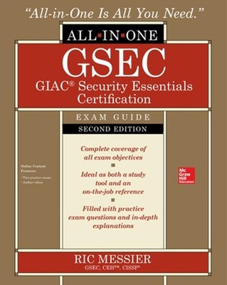 GSEC GIAC Security Essentials Certification All-in-One Exam Guide, Second Editio