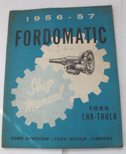 1956-57 Fordomatic Automatic Transmission Shop Repair Manual Original Ford