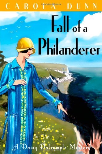 Fall of a Philanderer (Daisy Dalrymple) By Carola Dunn