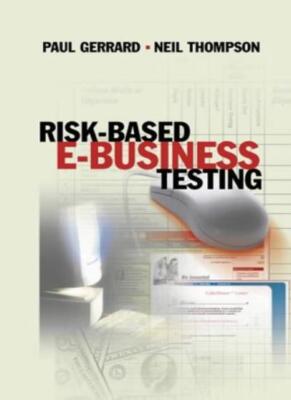 Risk Based E-Business Testing (Artech House Computer Library,) B