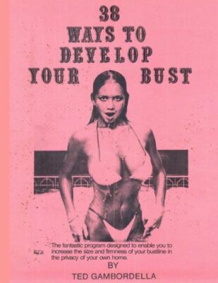 38 Ways To Develop Your Bust: Grow 1 To 2 Cup Sizes With Exercise