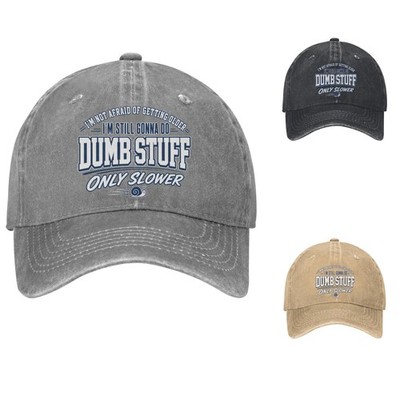 Dumb Stuff Only Slower Funny Getting Older Dad Birthday Adjustable Baseball Cap