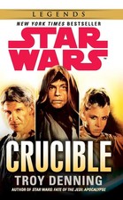 Star Wars Crucible Troy Denning Taschenbuch Kartoniert / Broschiert Englisch