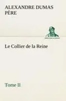Alexandre Dumas PèRe | Le Collier De La Reine, Tome Ii | Taschenbuch (2012)