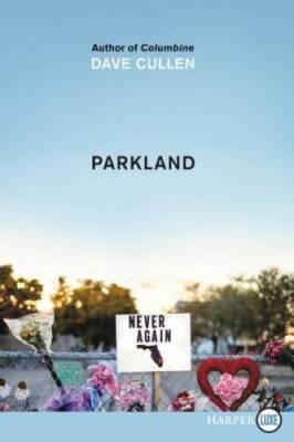 #ad Parkland: Birth of a Movement Paperback By Cullen Dave GOOD $4.91