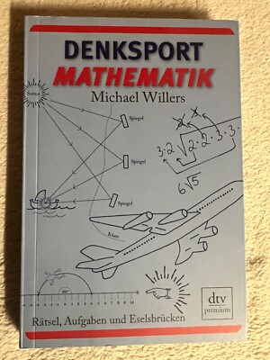 Denksport-Mathematik: Rätsel, Aufgaben und Eselsbrücken |   566