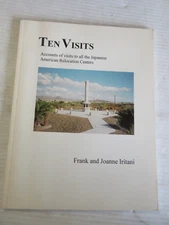 TEN VISITS BY FRANK & JOANNE IRITANI 1995